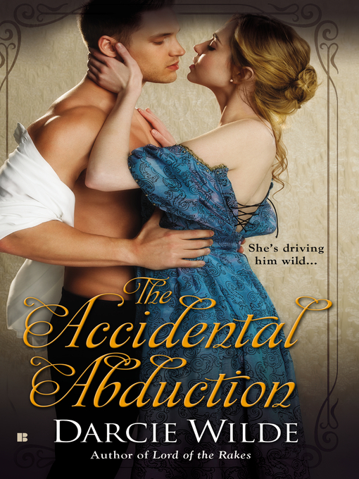 Title details for The Accidental Abduction by Darcie Wilde - Wait list
